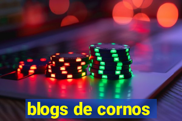 blogs de cornos